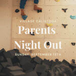 the village calistoga parents night out